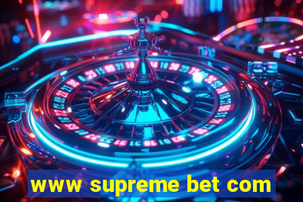 www supreme bet com
